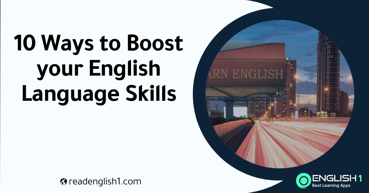 Ways to Boost your English Language Skills