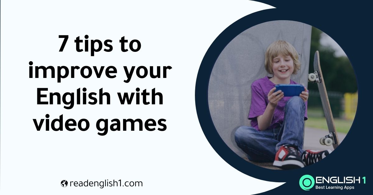 improve your English with video games