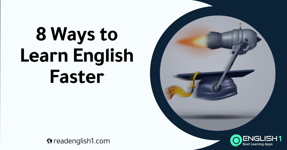 Ways to Learn English Faster