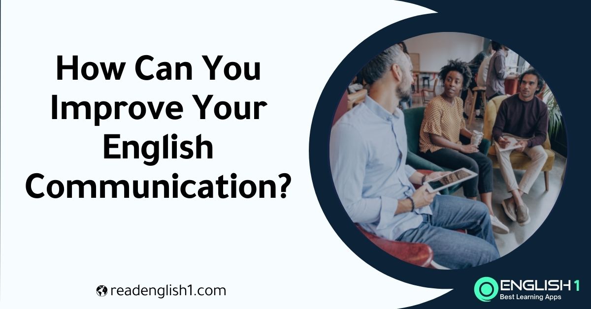 Improve Your English Communication