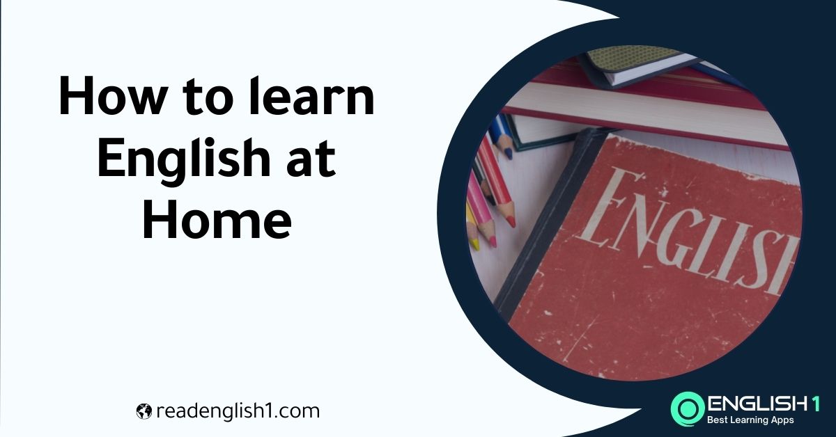 how to learn English at home