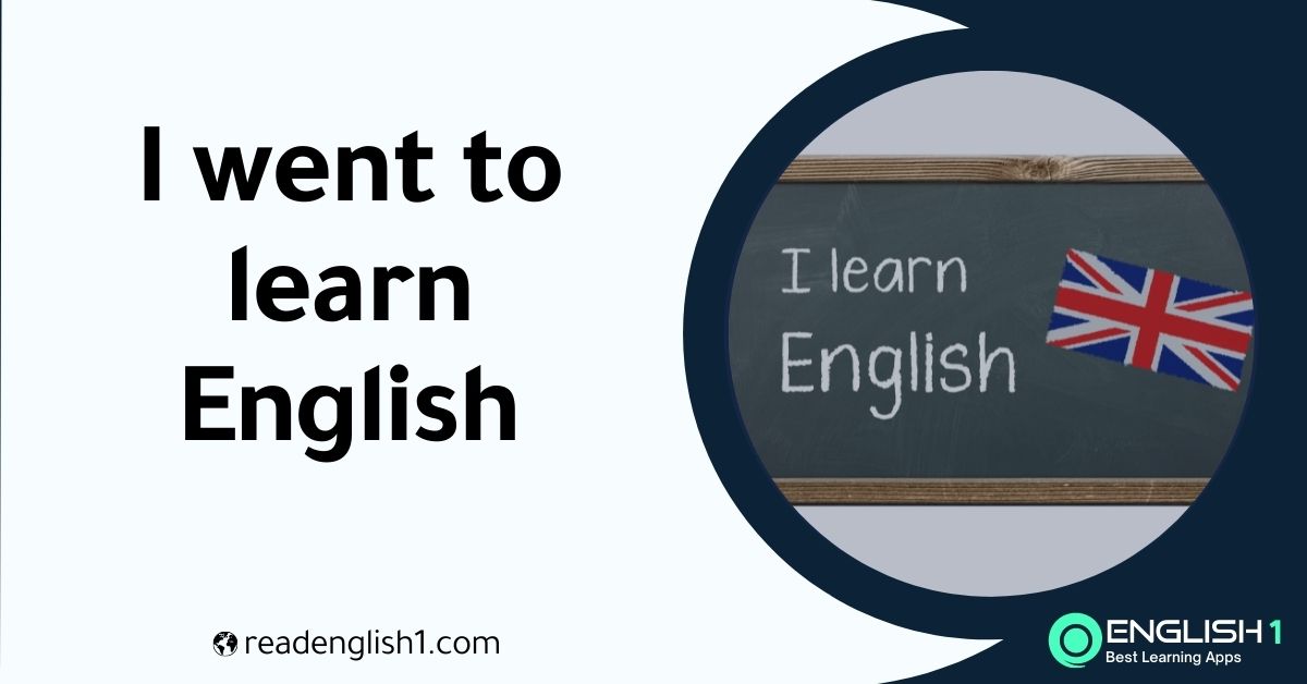 i want to learn English