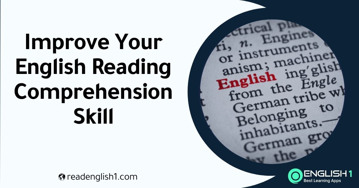 how to improve English reading comprehension